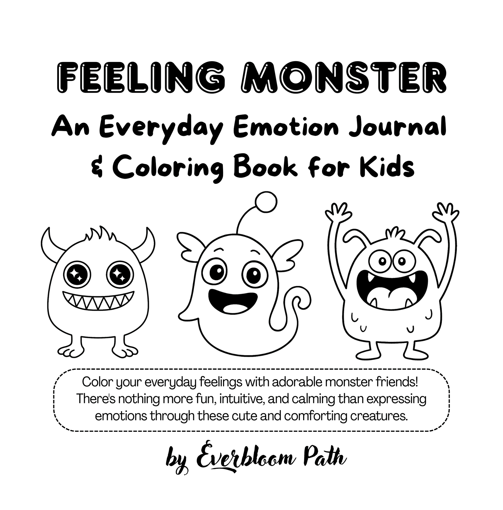 Feeling Monster: Everyday Emotion Coloring Book for Kids - Everbloom Path - Parent Coaching